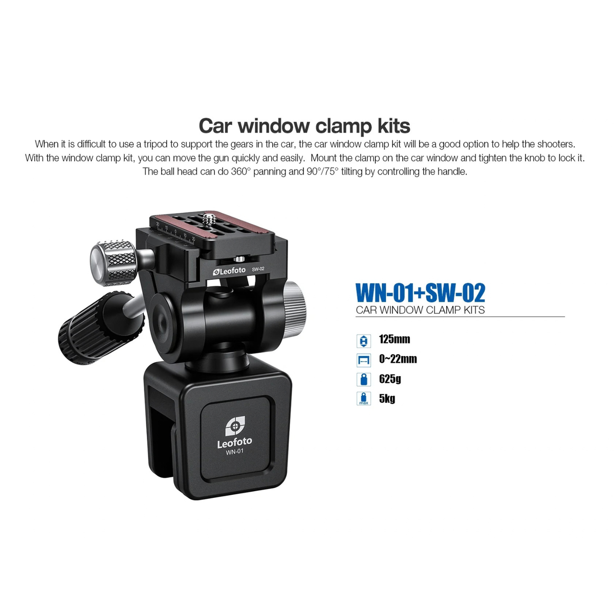 Leofoto WN-01 + SW-02 specification graphic showing 125 mm height, 0–22 mm clamping range, 625 g weight and 5 kg load capacity.